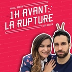 Logo of the podcast 1 heure avant la rupture Podcast 1 heure avant la rupture