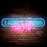 1 Minute Chrono "THE OFF" Podcast 1 Minute Chrono "THE OFF"