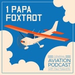 Logo of the podcast 1 Papa Foxtrot - General Aviation Podcast 1 Papa Foxtrot - General Aviation