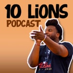 Logo of the podcast 10 Lions Podcast Podcast 10 Lions Podcast