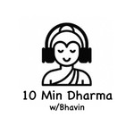 Logo of the podcast 10 Min Dharma Podcast 10 Min Dharma