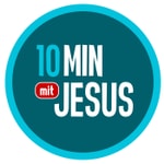 10 Minuten mit Jesus 10 Minuten mit Jesus