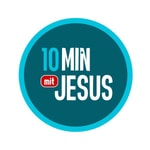 10 Minuten mit Jesus 10 Minuten mit Jesus