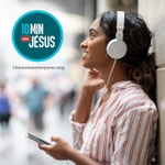 10 minutes avec Jésus 10 minutes avec Jésus