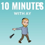 Logo of the podcast 10 Minutes With AY Podcast 10 Minutes With AY