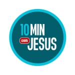 10 Minutos com Jesus Podcast 10 Minutos com Jesus