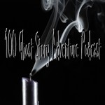 Logo of the podcast 100 Ghost Story Adventure Podcast 100 Ghost Story Adventure