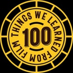 100 Things we learned from film