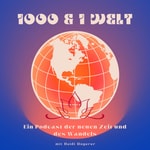 Podcast 1000 &amp; 1 Welt 