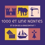 Logo of the podcast 1000 et Une Nantes Podcast 1000 et Une Nantes