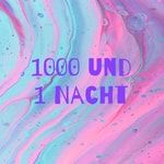 Logo of the podcast 1000 und 1 Nacht Podcast 1000 und 1 Nacht