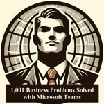 Logo of the podcast 1,001 Business Problems Solved with Microsoft Teams Podcast 1,001 Business Problems Solved with Microsoft Teams