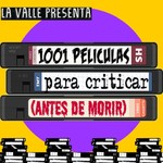 Logo of the podcast 1001 películas para criticar (antes de morir) Podcast 1001 películas para criticar (antes de morir)