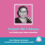 100% réseau - les ficelles du réseau Podcast 100% réseau - les ficelles du réseau