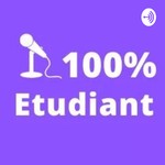 Logo of the podcast 100%Etudiant Podcast 100%Etudiant