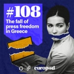 Logo of the podcast #108 The fall of press freedom in Greece Podcast #108 The fall of press freedom in Greece