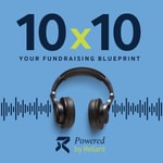 Logo of the podcast 10x10: Your Fundraising Blueprint Podcast 10x10: Your Fundraising Blueprint