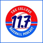Logo of the podcast 11Point7: The College Baseball Podcast Podcast 11Point7: The College Baseball Podcast