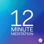 Logo of the podcast 12 Minute Meditation Podcast 12 Minute Meditation