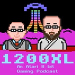 Logo of the podcast 1200XL - An Atari 8 Bit Gaming Podcast Podcast 1200XL - An Atari 8 Bit Gaming Podcast