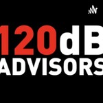 Logo of the podcast 120dB Advisors Podcast Podcast 120dB Advisors Podcast