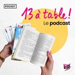Logo of the podcast 13 à table ! Le podcast Podcast 13 à table ! Le podcast