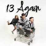 13 Again Podcast 13 Again
