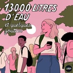 Logo of the podcast 13000 litres d'eau et quelques gouttes Podcast 13000 litres d'eau et quelques gouttes