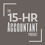 Logo of the podcast 15 Hour Accountant Podcast Podcast 15 Hour Accountant Podcast