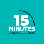 Logo of the podcast 15 minutes de grâce et de vérité Podcast 15 minutes de grâce et de vérité