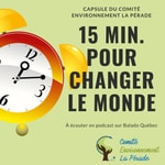 Logo of the podcast 15 minutes pour changer le monde Podcast 15 minutes pour changer le monde