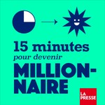Logo of the podcast 15 minutes pour devenir millionnaire Podcast 15 minutes pour devenir millionnaire