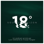 Logo of the podcast 18° sous l'Horizon Podcast 18° sous l'Horizon