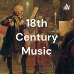 Logo of the podcast 18th Century Music Podcast 18th Century Music