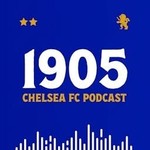 Logo of the podcast 1905: The Chelsea FC Podcast Podcast 1905: The Chelsea FC Podcast