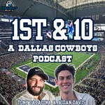 Logo of the podcast 1st & 10 - A Dallas Cowboys Podcast Podcast 1st & 10 - A Dallas Cowboys Podcast