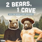 Logo of the podcast 2 Bears, 1 Cave with Tom Segura & Bert Kreischer Logo of the podcast 2 Bears, 1 Cave with Tom Segura & Bert Kreischer