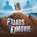 Logo of the podcast 2 Dads 1 Movie Podcast 2 Dads 1 Movie