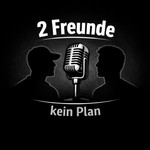 Logo of the podcast 2 Freunde, kein Plan Podcast 2 Freunde, kein Plan