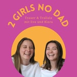 Logo of the podcast 2 Girls no Dad Podcast 2 Girls no Dad