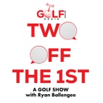 2 Off the 1st: A Golf Show 2 Off the 1st: A Golf Show