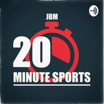 Logo of the podcast 20 Minute Sports Podcast 20 Minute Sports