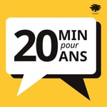 Logo of the podcast 20 minutes pour 20 ans Podcast 20 minutes pour 20 ans