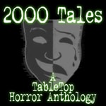Logo of the podcast 2000 Tales: Tabletop Horror Podcast 2000 Tales: Tabletop Horror