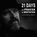 Logo of the podcast 21 Days of Prayer & Meditation (with Anthony Skinner) Podcast 21 Days of Prayer & Meditation (with Anthony Skinner)