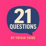 Logo of the podcast 21 Questions by Trivia Tribe Podcast 21 Questions by Trivia Tribe