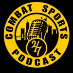 247 Combat Sports Podcast 247 Combat Sports Podcast