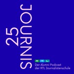 Logo of the podcast 25 Journis - Der Alumni Podcast der RTL Journalistenschule Podcast 25 Journis - Der Alumni Podcast der RTL Journalistenschule