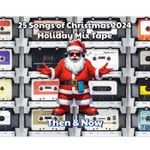 Logo of the podcast 25 Songs of Christmas: Holiday Mixtape Then and Now 2024 Podcast 25 Songs of Christmas: Holiday Mixtape Then and Now 2024