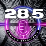Logo of the podcast 28.5 Women's Basketball Podcast 28.5 Women's Basketball